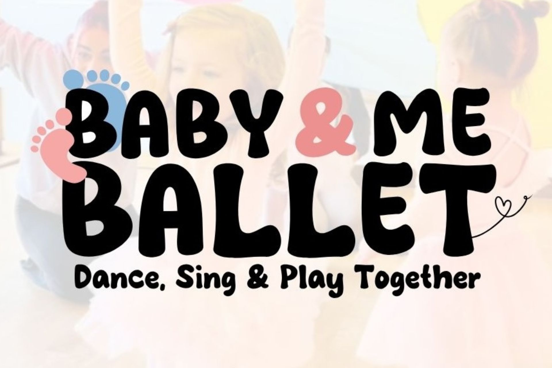 Baby & Me Ballet Dublin