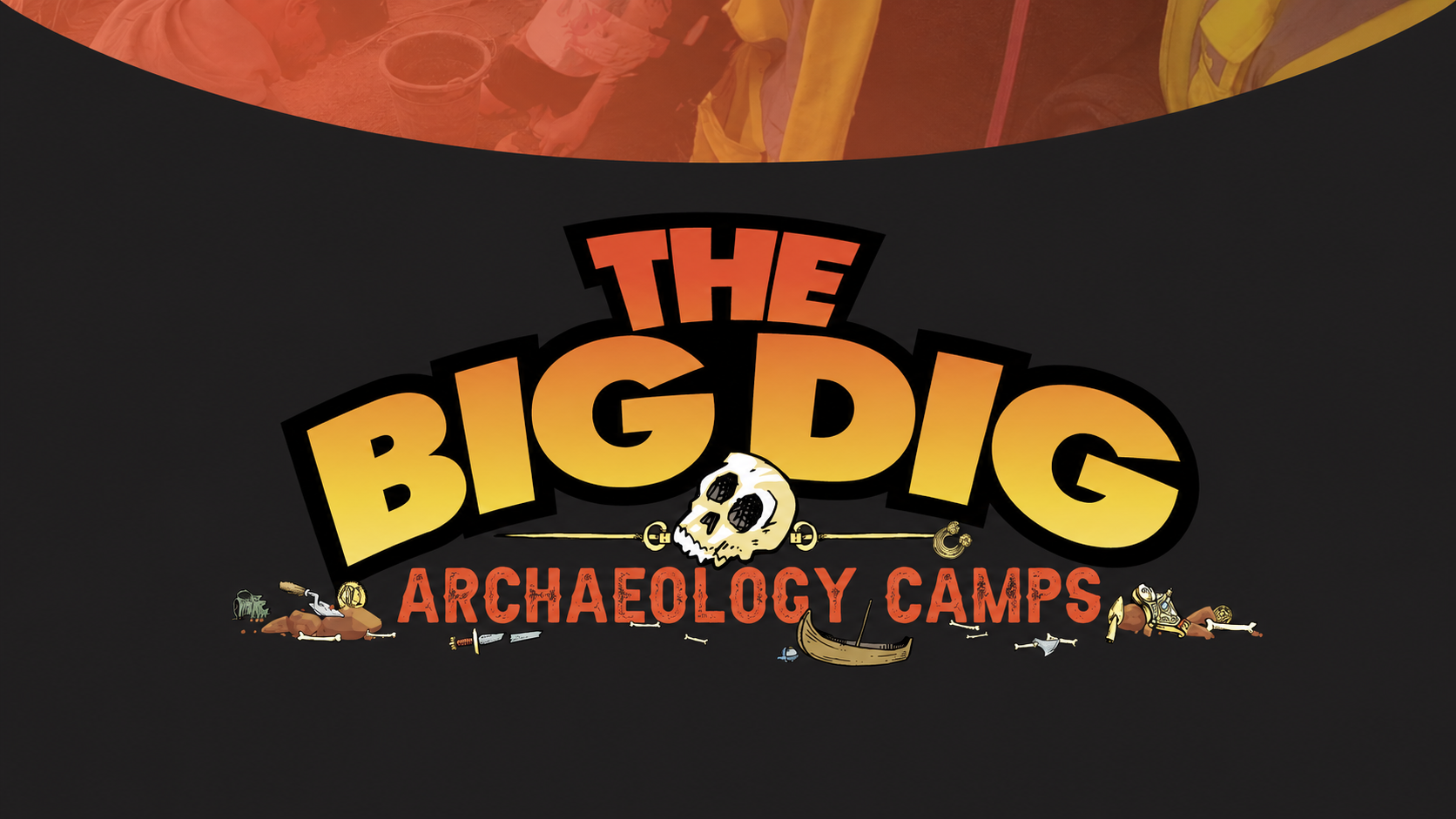Archaeology Camps – Booking Now